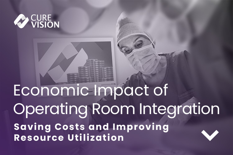 Economic Benefits of OR Integration for Hospitals