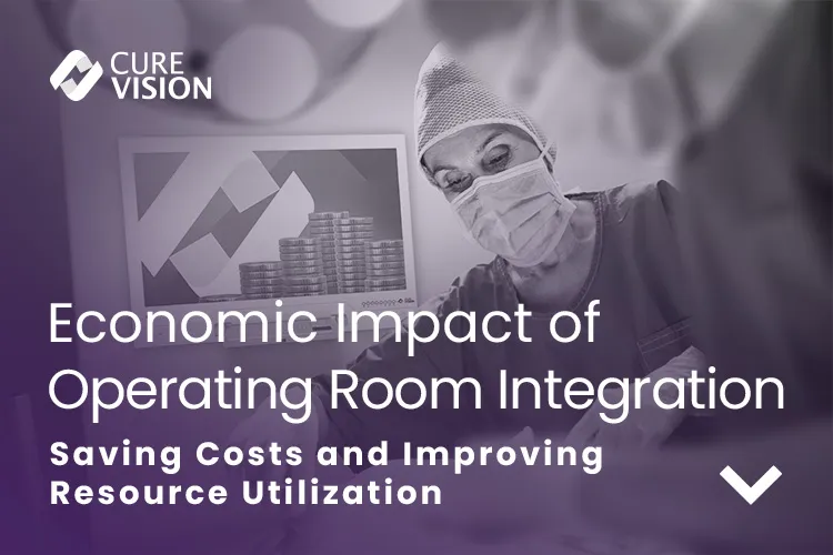 Economic Benefits of OR Integration for Hospitals