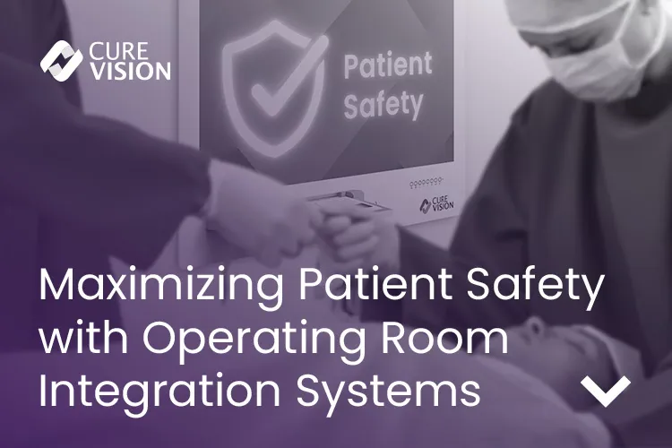 OR Integration Systems for Patient Safety