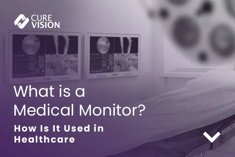 Medical Monitors and Their Use in Healthcare