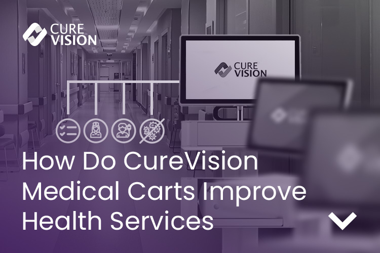 CureVision Medical Carts for Smarter Healthcare