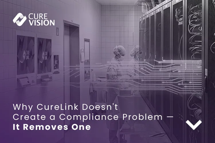 CureLink and GDPR, HIPAA & KVKK- Why OR Integration Doesn't Have to Mean Compliance Risk
