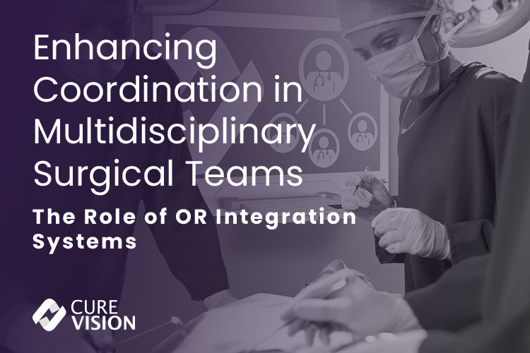 The Role of OR Integration in Surgical Team Coordination The Role of OR Integration in Surgical Team Coordination